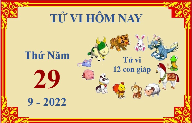 Xem chi tiết tử vi hôm nay Thứ Năm ngày 29/9/2022: Thân công việc thuận lợi, Dần gặp khó khăn