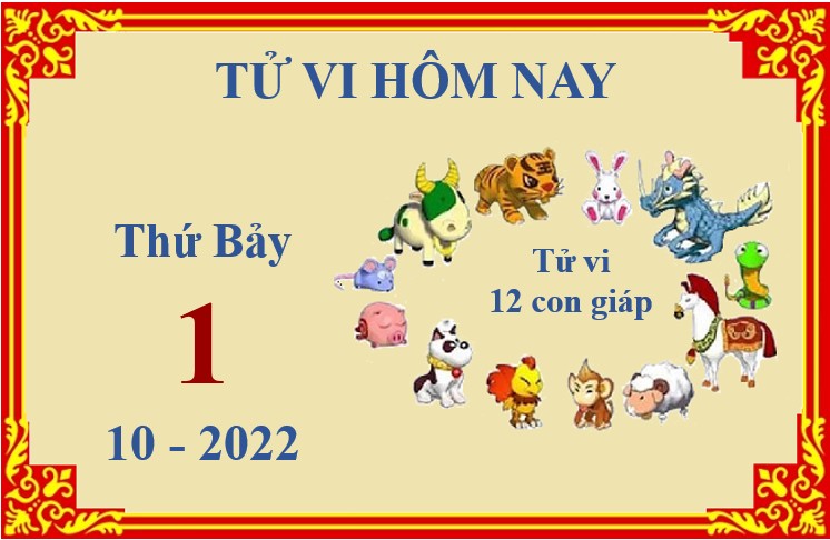 Xem chi tiết tử vi hôm nay Thứ Bảy ngày 1/10/2022: Mùi kinh doanh suôn sẻ, Dần gặp nhiều khó khăn