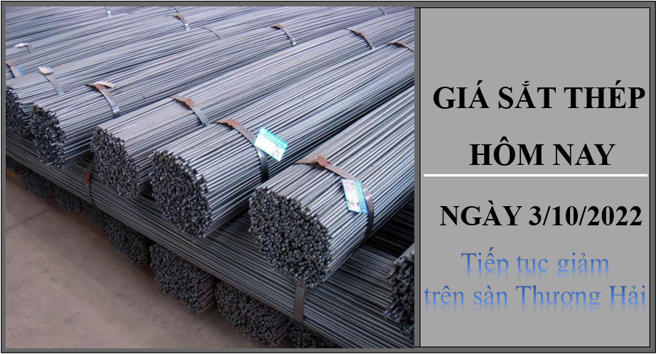 Giá sắt thép hôm nay 03/10/2022: Tiếp tục giảm trên Sàn Thượng Hải