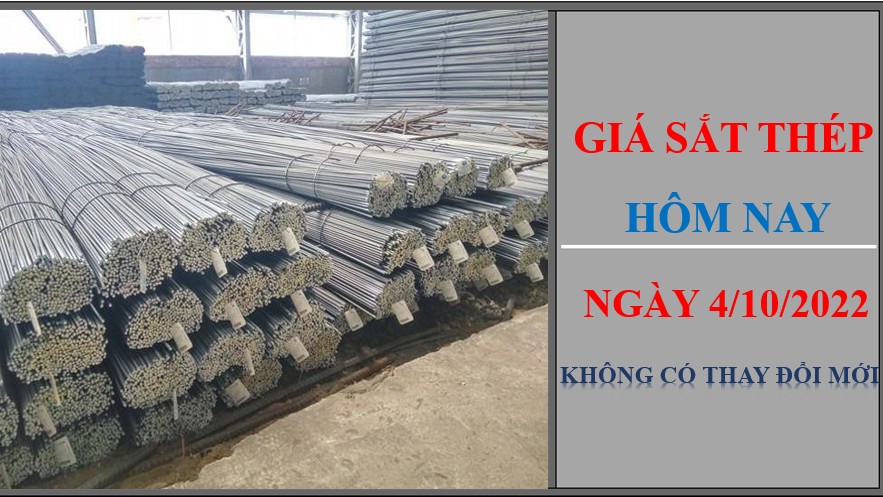 Giá sắt thép hôm nay 4/10/2022: Đồng loạt không có thay đổi mới