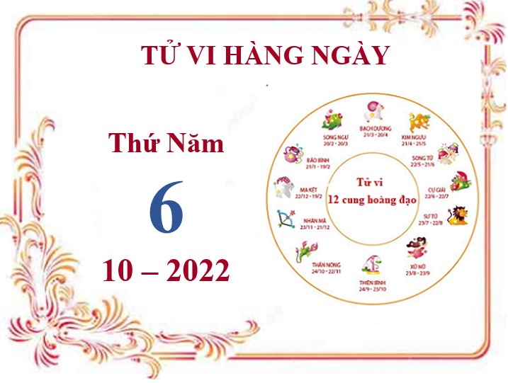 Xem tử vi 12 cung hoàng đạo hôm nay Thứ Năm ngày 6/10/2022: Xử Nữ tài chính khởi sắc, Bọ Cạp cần chú ý