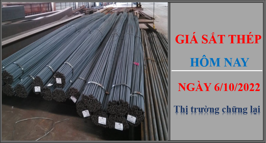 Giá sắt thép hôm nay 6/10/2022: Thị trường chững lại