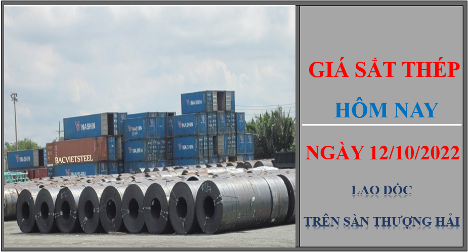 Giá sắt thép hôm nay 12/10/2022: Lao dốc trên Sàn Thượng Hải