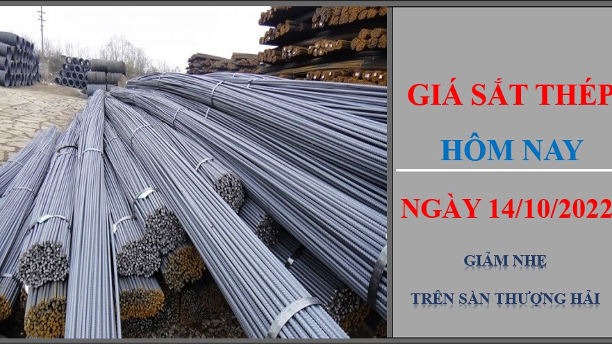 Giá sắt thép hôm nay 14/10/2022: Giảm nhẹ trên Sàn Thượng Hải