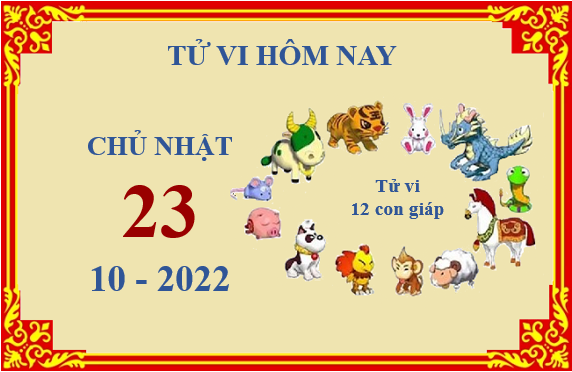 Xem chi tiết tử vi hôm nay Chủ Nhật ngày 23/10/2022: Sửu vận trìn suôn sẻ, Mùi vướng phải rắc rối