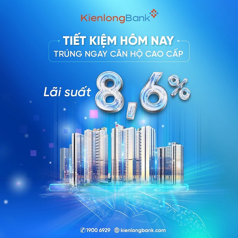 Kienlongbank tăng lãi suất tiết kiệm lên tới 8,6%/năm