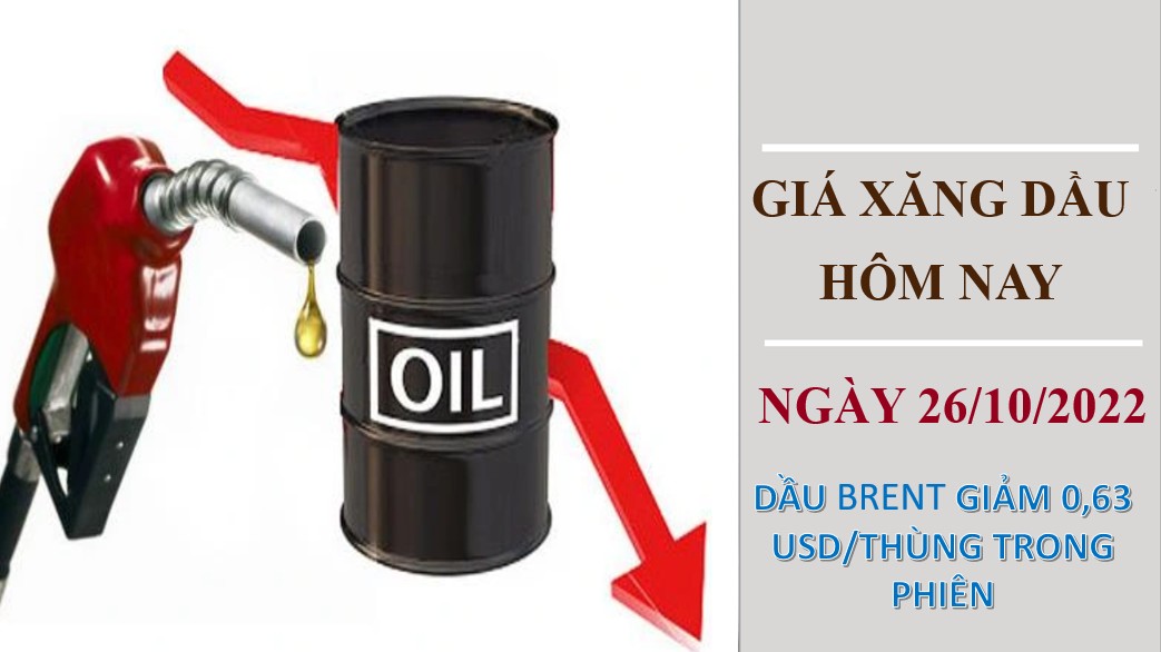 Giá xăng dầu hôm nay 26/10/2022: Dầu thô giảm