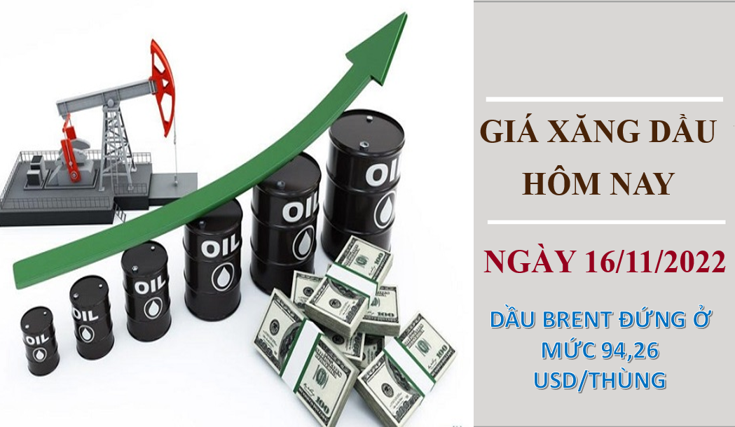 Giá xăng dầu hôm nay 16/11/2022: Giá dầu thô bật tăng