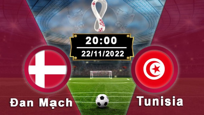 Đan Mạch vs Tunisia 20h00 ngày 22/11/2022, World Cup 2022
