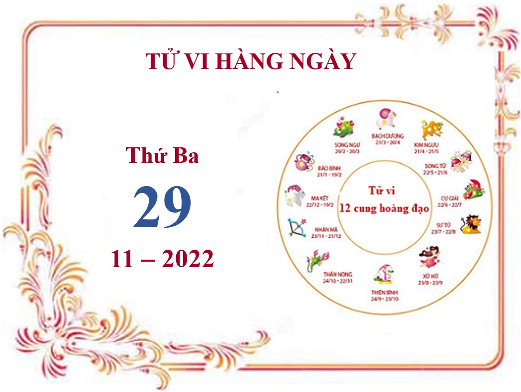Xem tử vi 12 cung hoàng đạo hôm nay Thứ Ba ngày 29/11/2022: Song Tử tài chính khả quan, Bảo Bình gặp chuyện không như ý