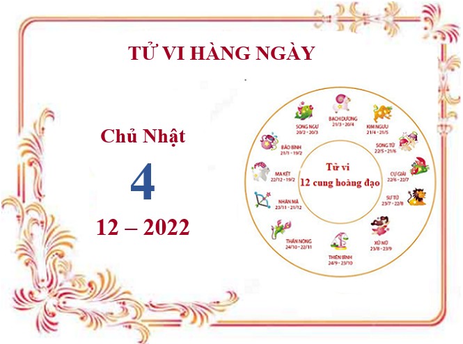 Xem tử vi 12 cung hoàng đạo hôm nay Chủ Nhật ngày 4/12/2022: Nhân Mã gặp nhiều may mắn, Cự Giải tài chính sa sút