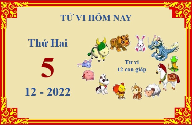 Xem chi tiết tử vi hôm nay Thứ Hai ngày 5/12/2022: Tý công việc thuận lợi, Hợi sự nghiệp khó khăn