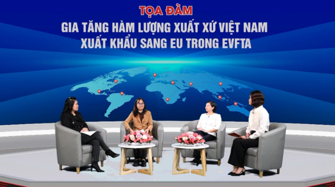 Tọa đàm “Gia tăng hàm lượng xuất xứ Việt Nam xuất khẩu sang EU trong EVFTA” 