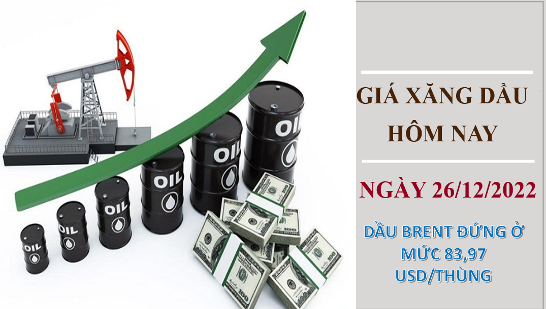 Giá xăng dầu hôm nay 26/12/2022: Dầu thô duy trì đà tăng