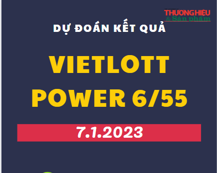 Dự đoán kết quả Vietlott Power 6/55 ngày 7/1/2022