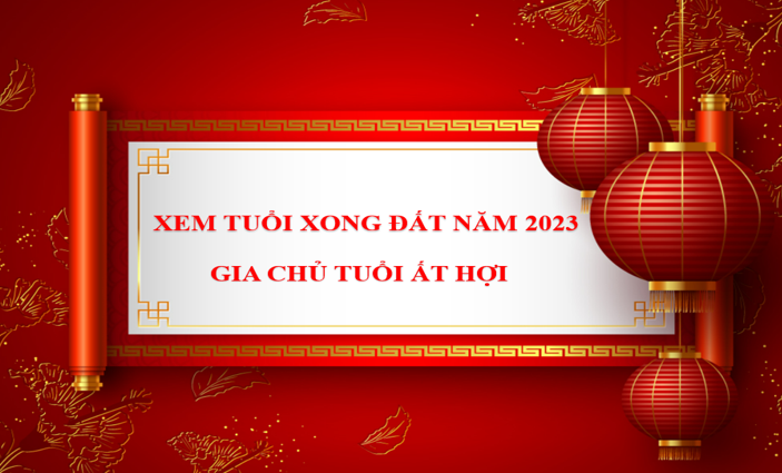 Xem tuổi xông nhà, xông đất năm Qúy Mão 2023 cho tuổi Ất Hợi