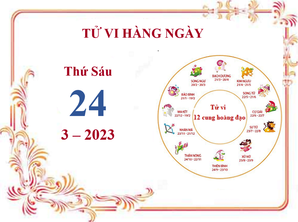 Xem tử vi 12 cung hoàng đạo hôm nay Thứ sáu ngày 24/3/2023: Sư Tử cởi mở, Song Tử nhạy cảm
