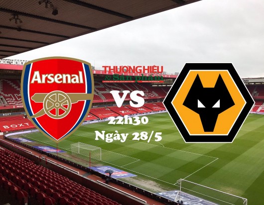 Arsenal vs Wolverhampton 22h30 ngày 28/5/2023, vòng 38 Ngoại hạng Anh