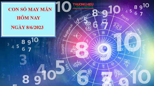 Con số may mắn hôm nay 8/6/2023 theo 12 con giáp: Chọn số vượng tài, đón tiền về túi