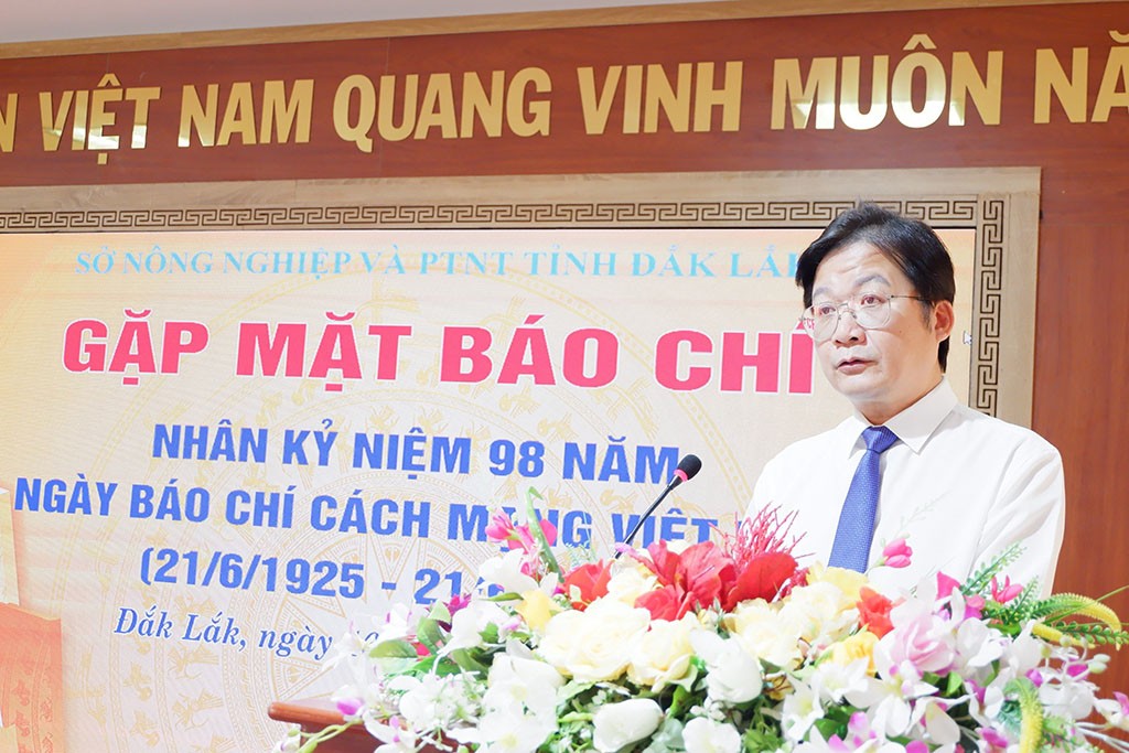 Sở NN&PTNT tỉnh Đắk Lắk: Báo chí là cầu nối góp phần phát triển sản xuất, nâng cao giá trị nông sản