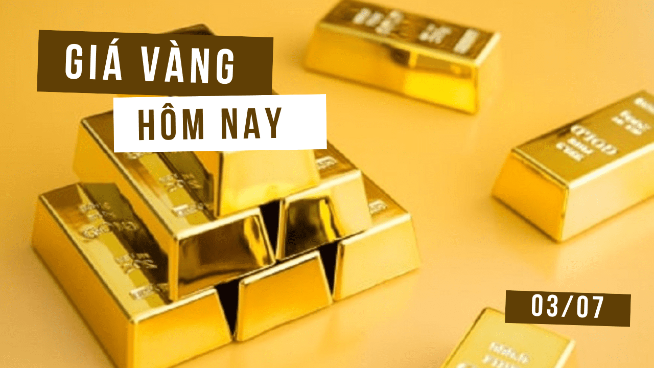 Diễn biến giá vàng 3/7: Người mua vàng nhẫn lãi 2 triệu đồng/lượng sau nửa năm