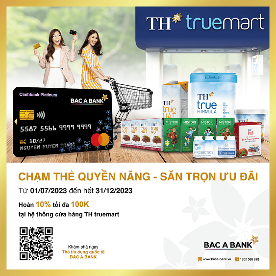 Chủ thẻ tín dụng Bac A Bank nhận ưu đãi đặc quyền tại TH truemart