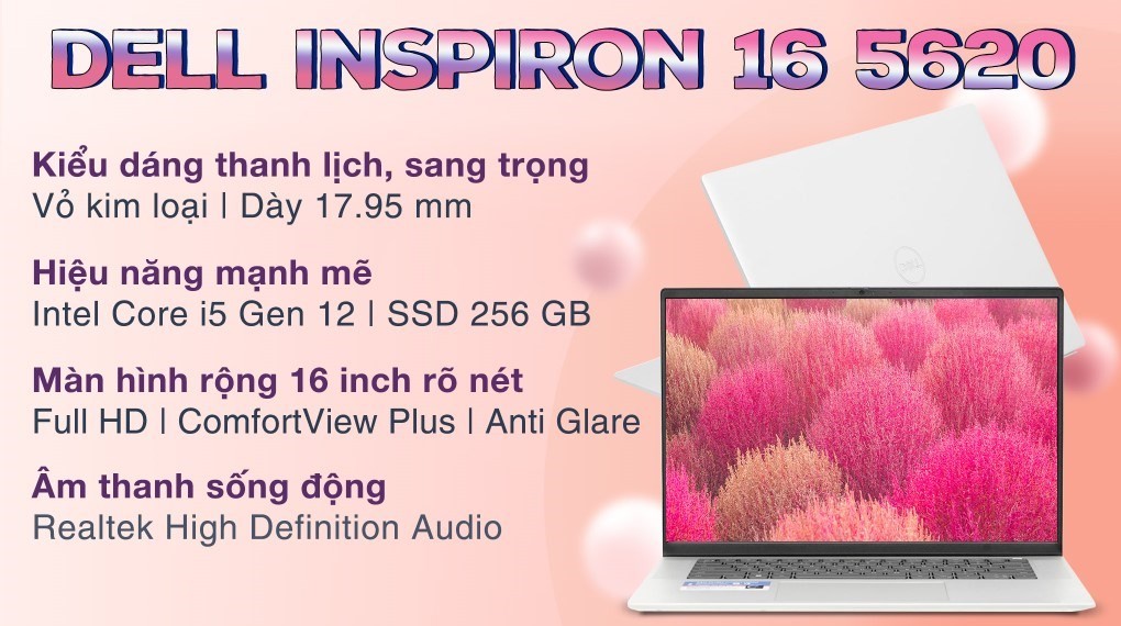 Laptop Dell Inspiron 16 i5: Laptop văn phòng với hiệu năng mạnh mẽ, thiết kế ấn tượng