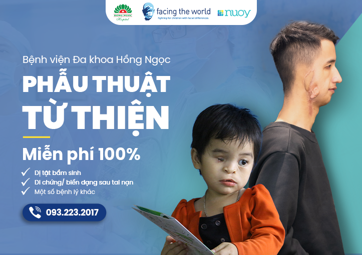 Chương trình phẫu thuật từ thiện miễn phí 100% cho bệnh nhân bị dị tật bẩm sinh và di chứng sau chấn thương