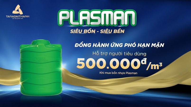 Tập đoàn Tân Á Đại Thành hỗ trợ người tiêu dùng 500.000đ/m3 khi mua bồn nhựa Plasman (ảnh: Tân Á Đại Thành)