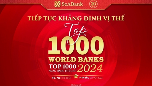 SeABank liên tục tăng hạng trong bảng xếp hạng “Top 1000 Ngân hàng thế giới”