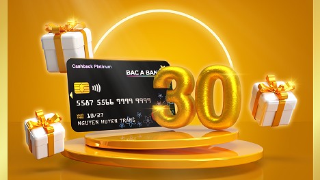 Ngàn quà tặng “chất” tri ân thẻ  tín dụng BAC A BANK