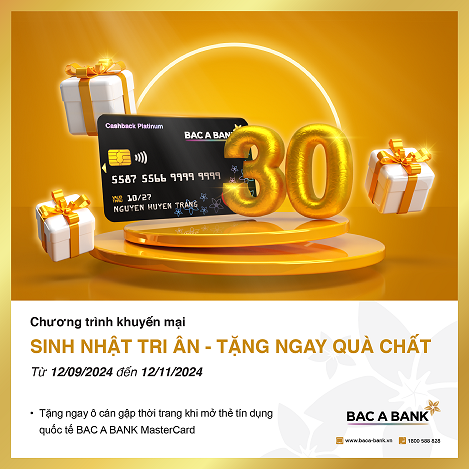 Ngàn quà tặng “chất” tri ân thẻ  tín dụng BAC A BANK