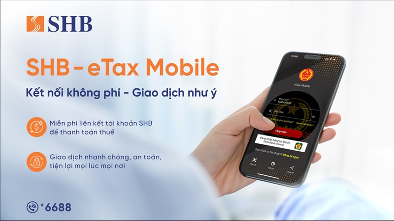 Nộp thuế trực tuyến dễ dàng qua eTax Mobile với SHB