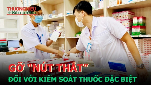 Gỡ "nút thắt" đối với kiểm soát thuốc đặc biệt?