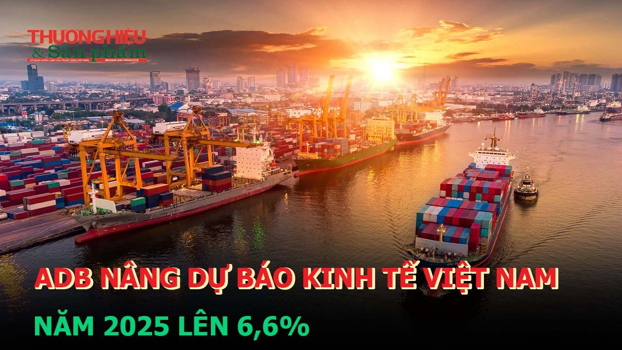 ADB nâng dự báo kinh tế Việt Nam năm 2025 lên 6,6%?