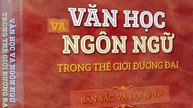 Văn học và Ngôn ngữ trong thế giới đương đại - Bản sắc và hội nhập