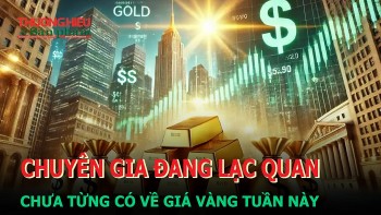 Chuyên gia đang lạc quan chưa từng có về giá vàng tuần này?