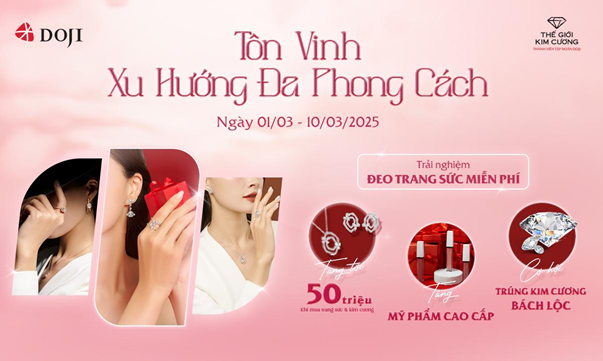 Ưu đãi đặc biệt dịp 8/3 tôn vinh xu hướng đa phong cách, để nàng ngày càng tỏa sáng hơn.