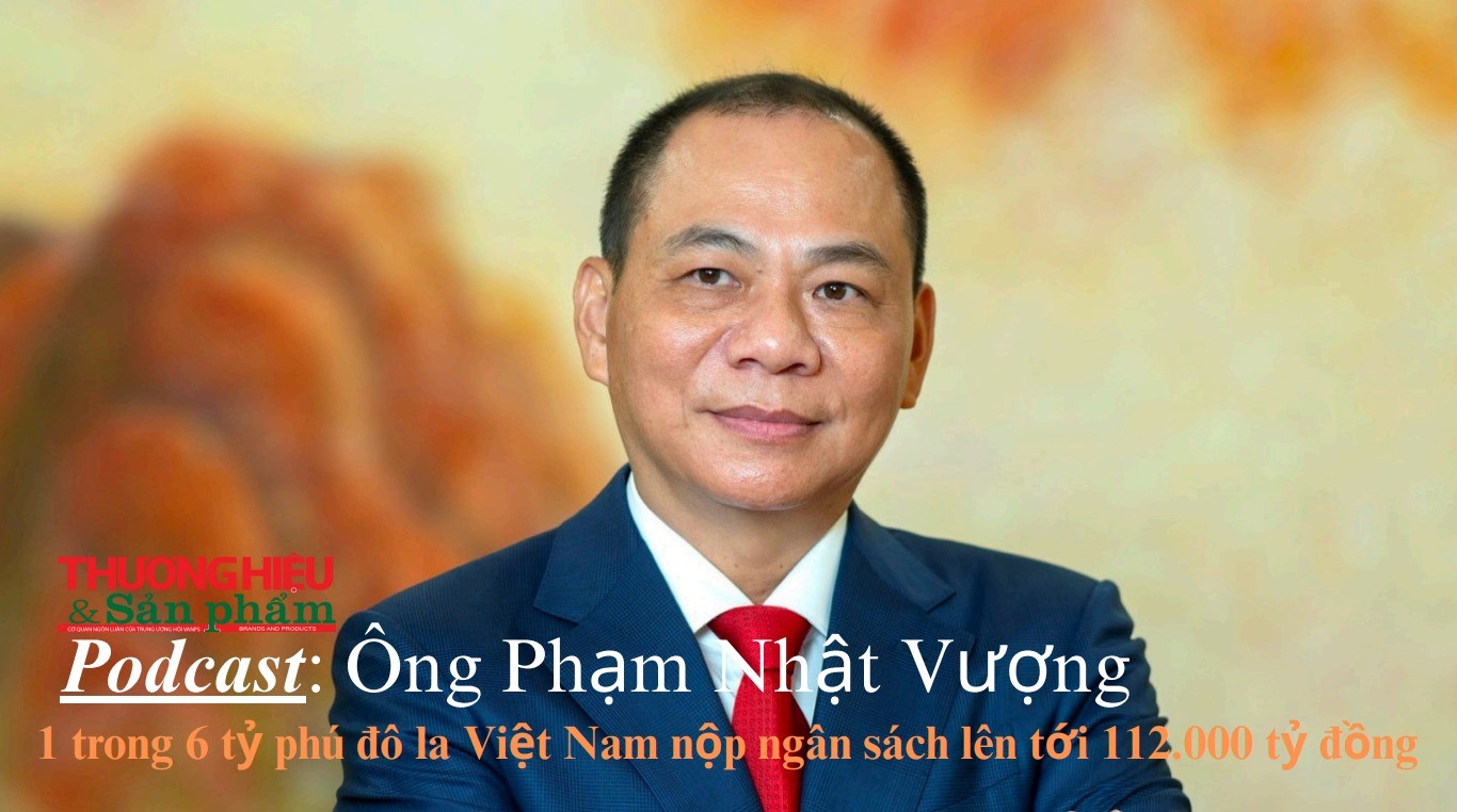 Ông Phạm Nhật Vượng 1 trong 6 tỷ phú đô la Việt Nam nộp ngân sách lên tới 112.000 tỷ đồng