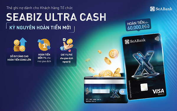 thẻ SeABiz Ultra Cash hứa hẹn mở ra một “kỷ nguyên hoàn tiền mới” 