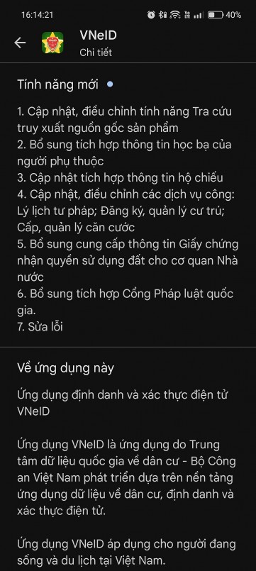 Theo thông báo từ Trung tâm Dữ liệu quốc gia về dân cư, bản cập nhật VNeID 2.2.4 tập trung vào việc mở rộng tích hợp dữ liệu và tinh chỉnh các dịch vụ công đã có.