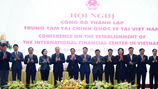 Chính thức công bố thành lập Trung tâm tài chính quốc tế tại Việt Nam
