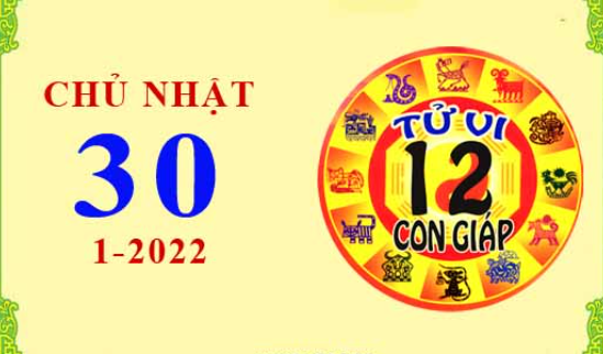 Xem chi tiết tử vi hôm nay Chủ Nhật ngày 30/01/2022: Mão tình duyên thuận lợi, Sửu gặp phải nhiều rắc rối