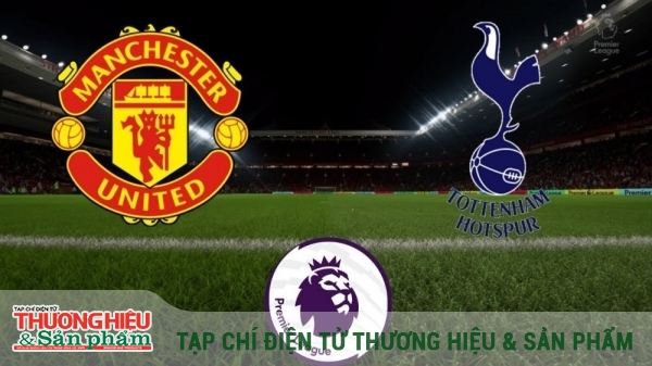 MU vs Tottenham 00h30 ngày 13/3/2022, vòng 29 Ngoại hạng Anh