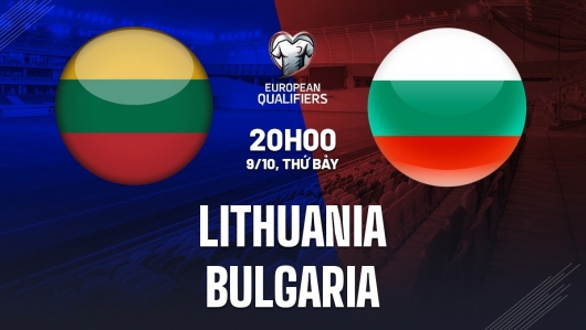 Litva vs Bulgaria 20h00 ngày 9/10/2021, vòng loại World Cup châu Á