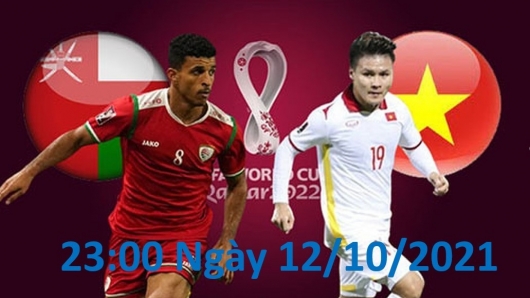 Việt Nam vs Oman 23h00 ngày 12/10/2021, vòng loại World Cup châu Á