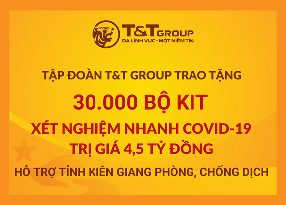 T T Group tặng 50.000 bộ kit xét nghiệm nhanh Covid-19 cho Thanh Hóa và Kiên Giang