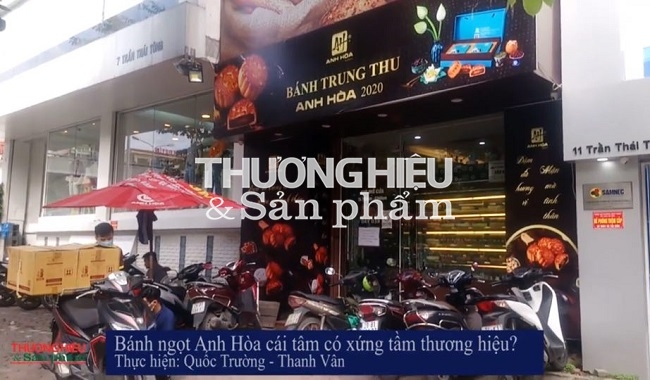 Bánh ngọt Anh Hòa: Cái tâm có xứng tầm thương hiệu?