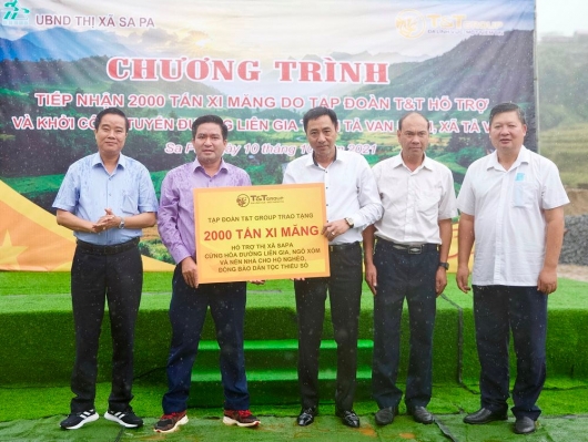 T&T Group trao tặng 2.000 tấn xi măng hỗ trợ thị xã Sa Pa cứng hóa nền nhà và làm đường