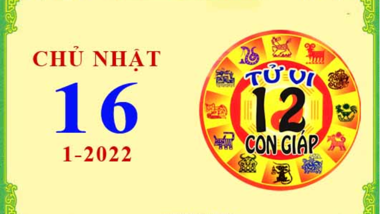 Xem chi tiết tử vi hôm nay Chủ Nhật ngày 16/01/2022: Dậu có tin vui về đường tài lộc, Dần vận trình bấp bênh
